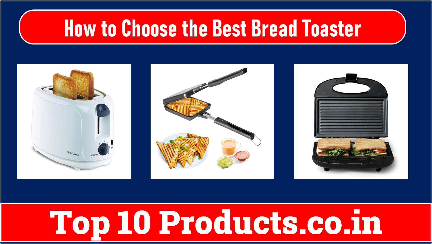 How to Choose the Best Bread Toaster