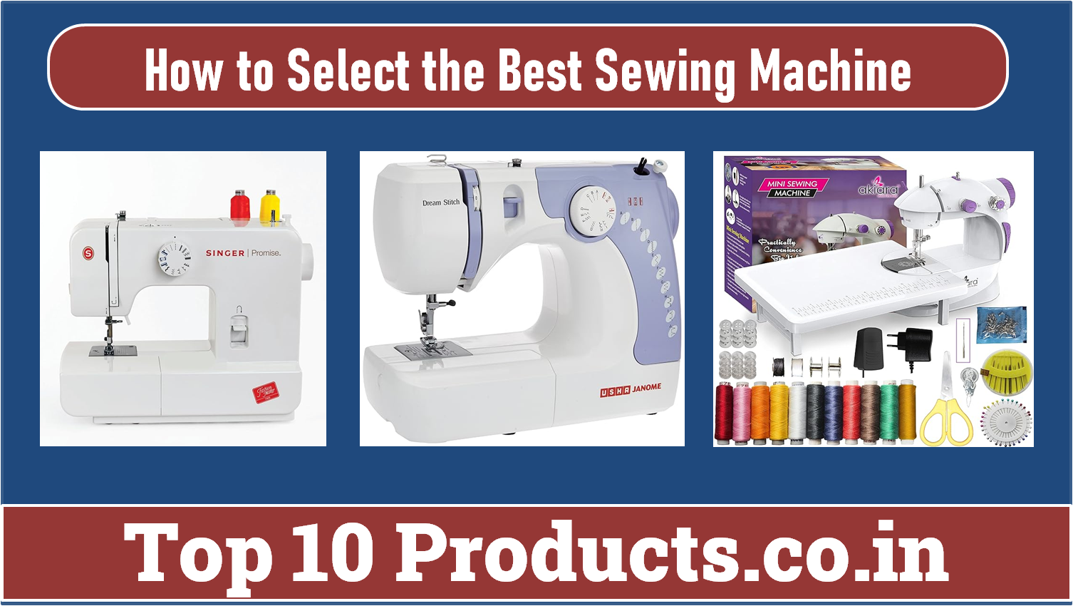 Best Sewing Machines in India: A Full Guide to Buying the Right Machine